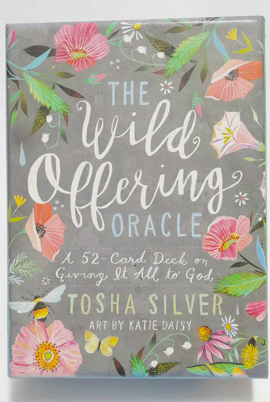 The Wild Offering Oracle - Tosha Silver